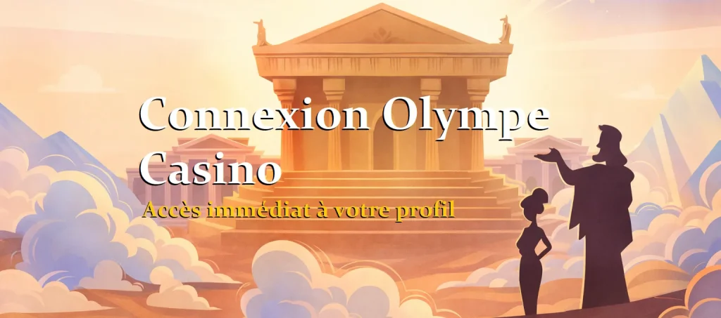 Connexion Olympe Casino